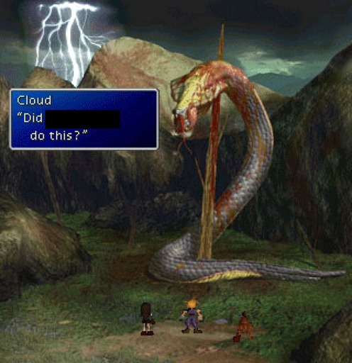 Screenshot of Final Fantasy 7

Cloud, Tifa, and Red XIII are looking at an impaled giant snake, the Midgar Zolom.

A speech bubble shows Cloud saying "Did Sephiroth do this?", except that Sephiroth's name is redacted with a black rectangle.